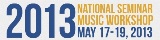 2013 National Music Workshop